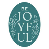Be Joyful Wax Seal Stamp from De-Light-Ful Collection by Yana Smakula