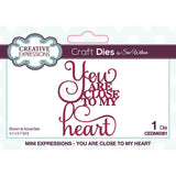 Creative Expressions Sue Wilson Mini Expressions You Are Close To My Heart Craft Die