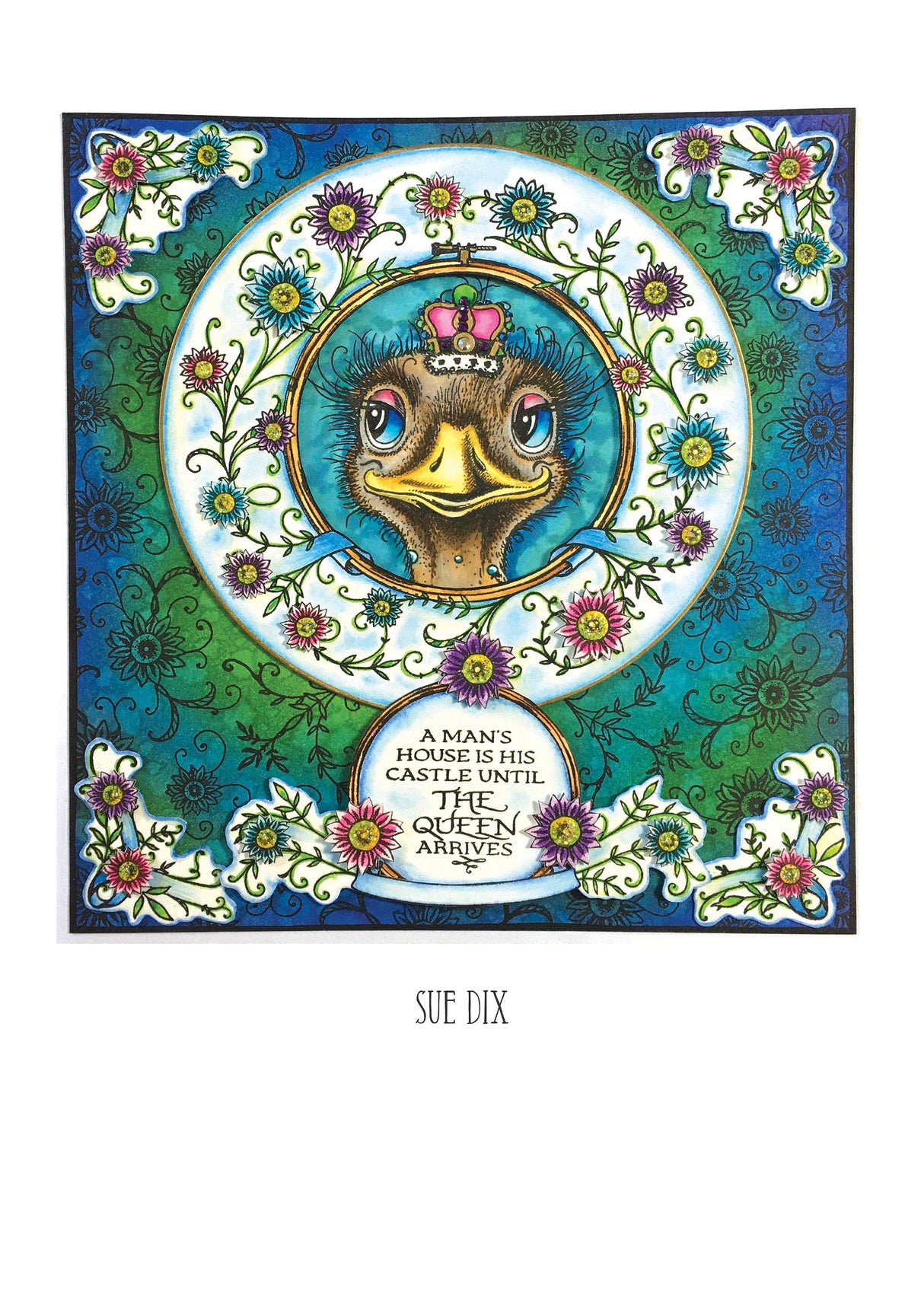Summer Hoop A5 Clear Stamp Set Colorful illustration by Sue Dix featuring a crowned duck surrounded by floral designs and the quote about a man's house.